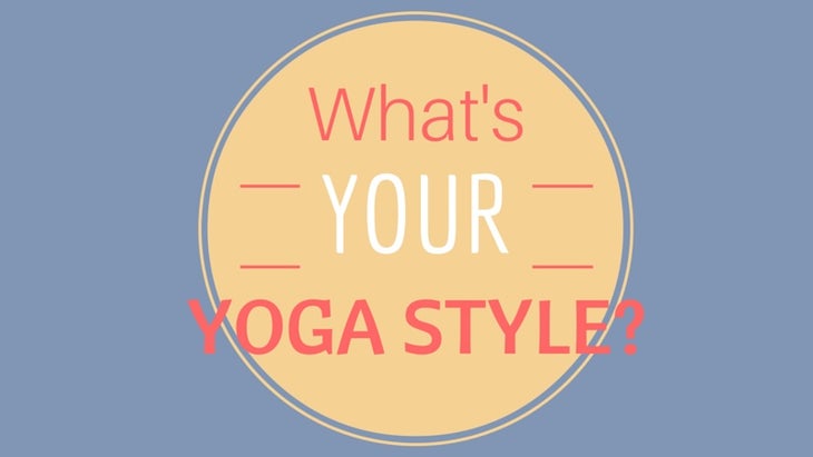 How To Find Out Which Type Of Yoga Is Right For You - Camilla Mia