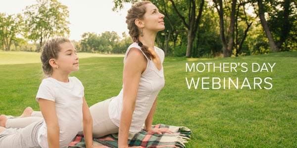 MomDay_forTI Yoga Journal Mother's Day Webinars