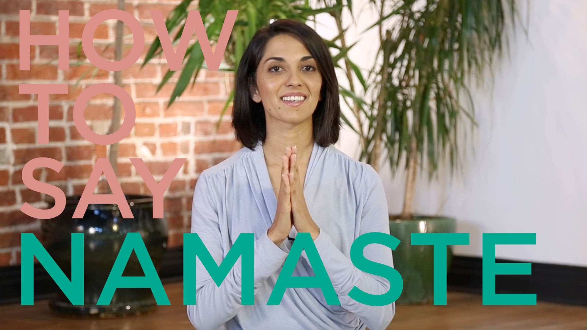 How to say namaste