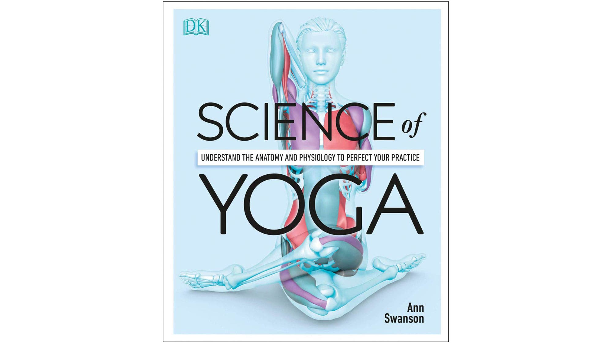 SCIENCE OF YOGA BY ANN SWANSON