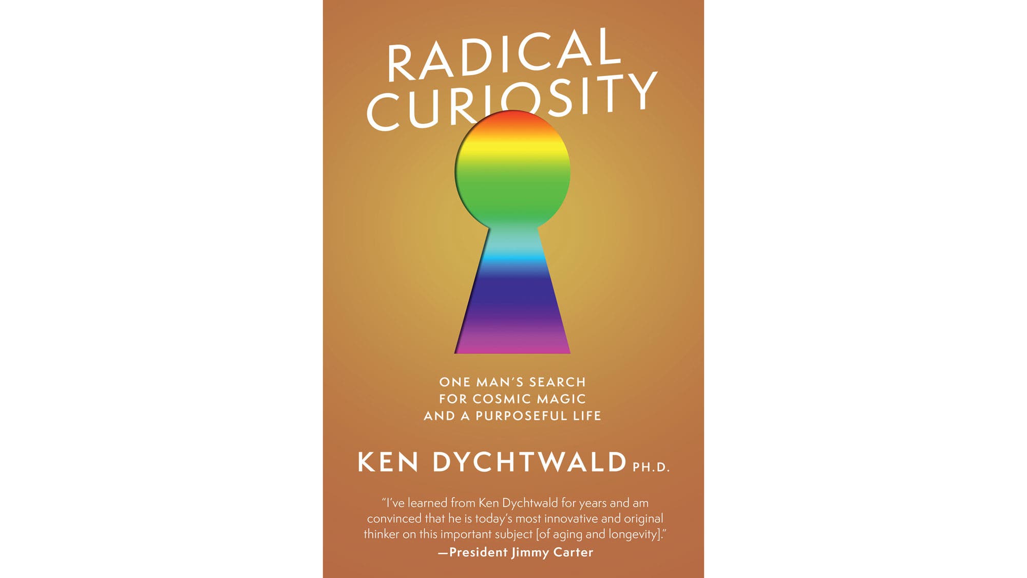 An Excerpt from Ken Dychtwald's Radical Curiosity - Yoga Journal