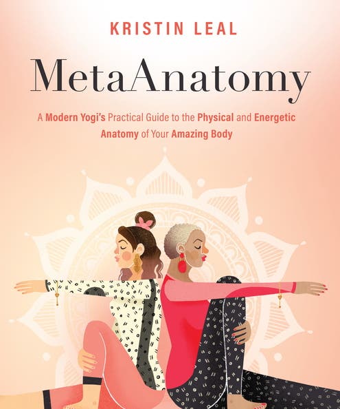 Cover of MetaAnotomy book by Kristen Leal. Cover ins peach and white with a white lotus mandala behind two women illustratr