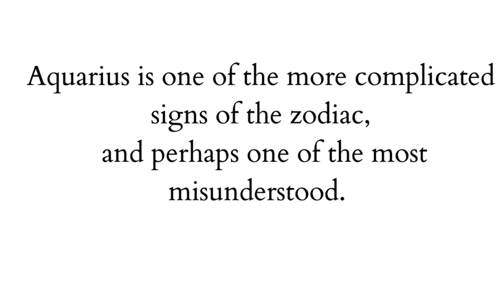 Quote about Aquarius, one of the signs of the zodiac