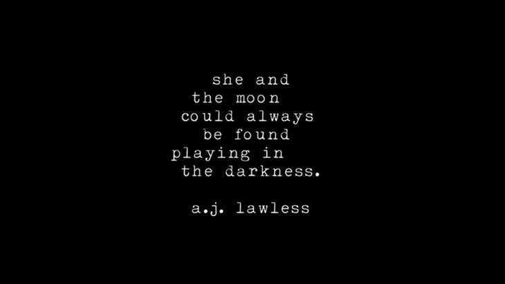 Quote from A.J. Lawless about the Moon in white type on a black background.