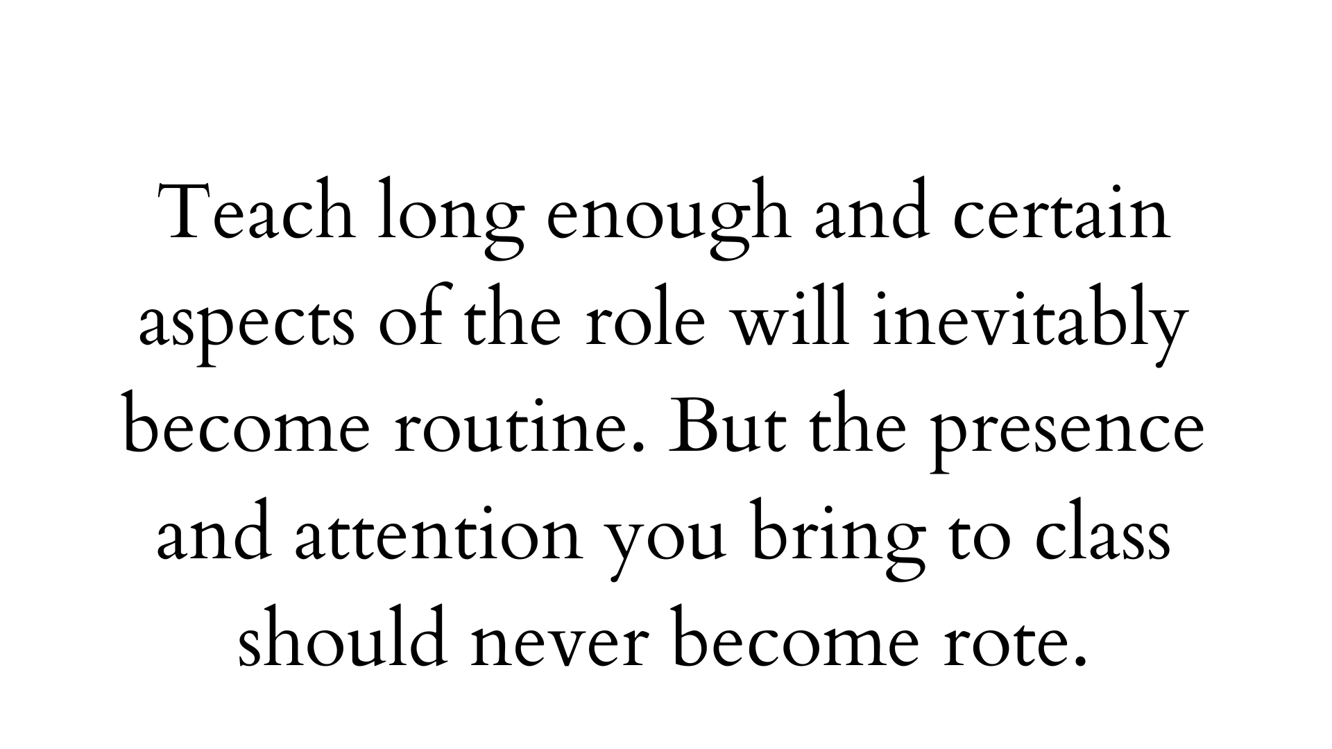 Black and white quote about yoga teachers