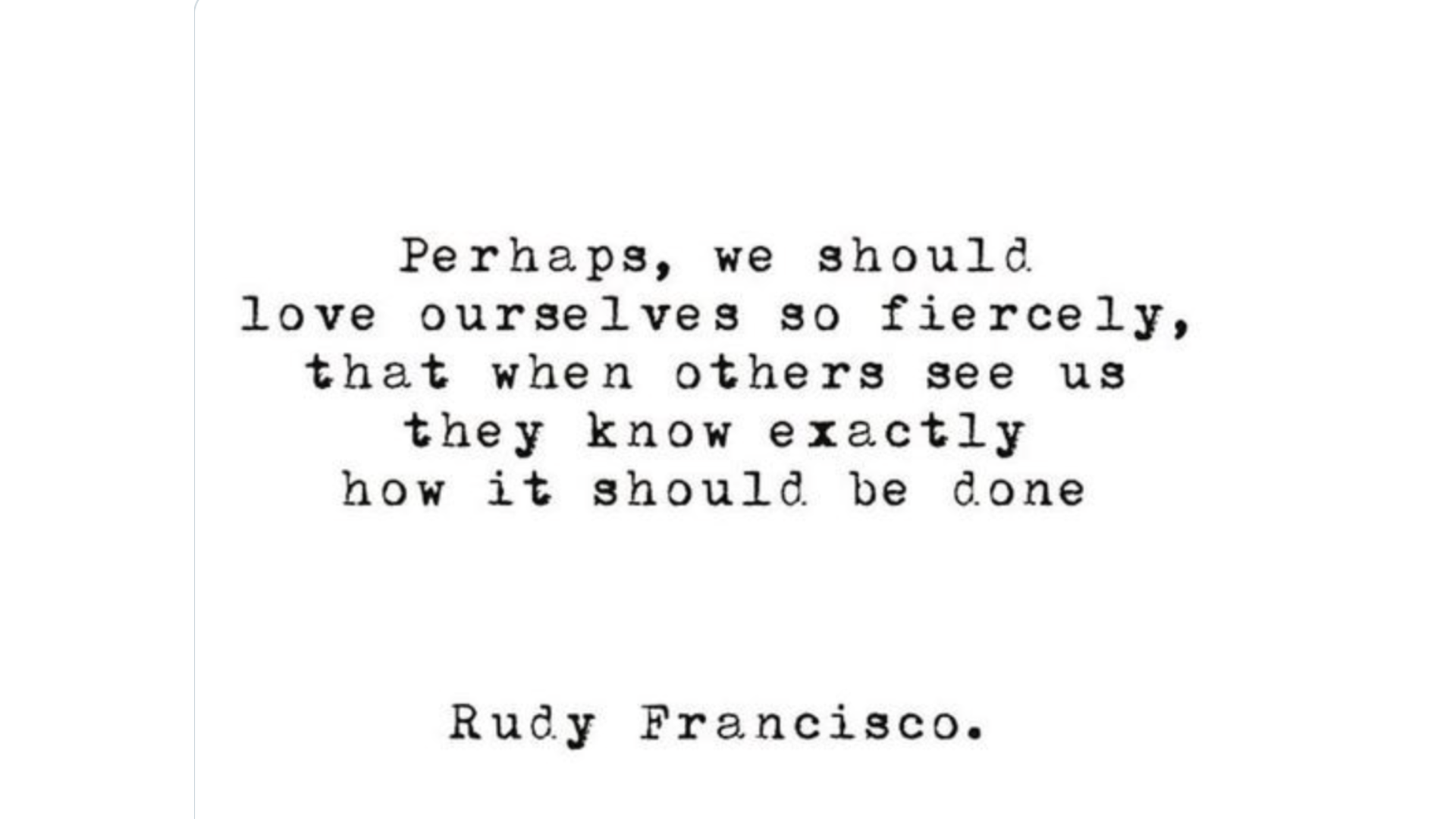 Quote in black and white typewriter font about loving yourself