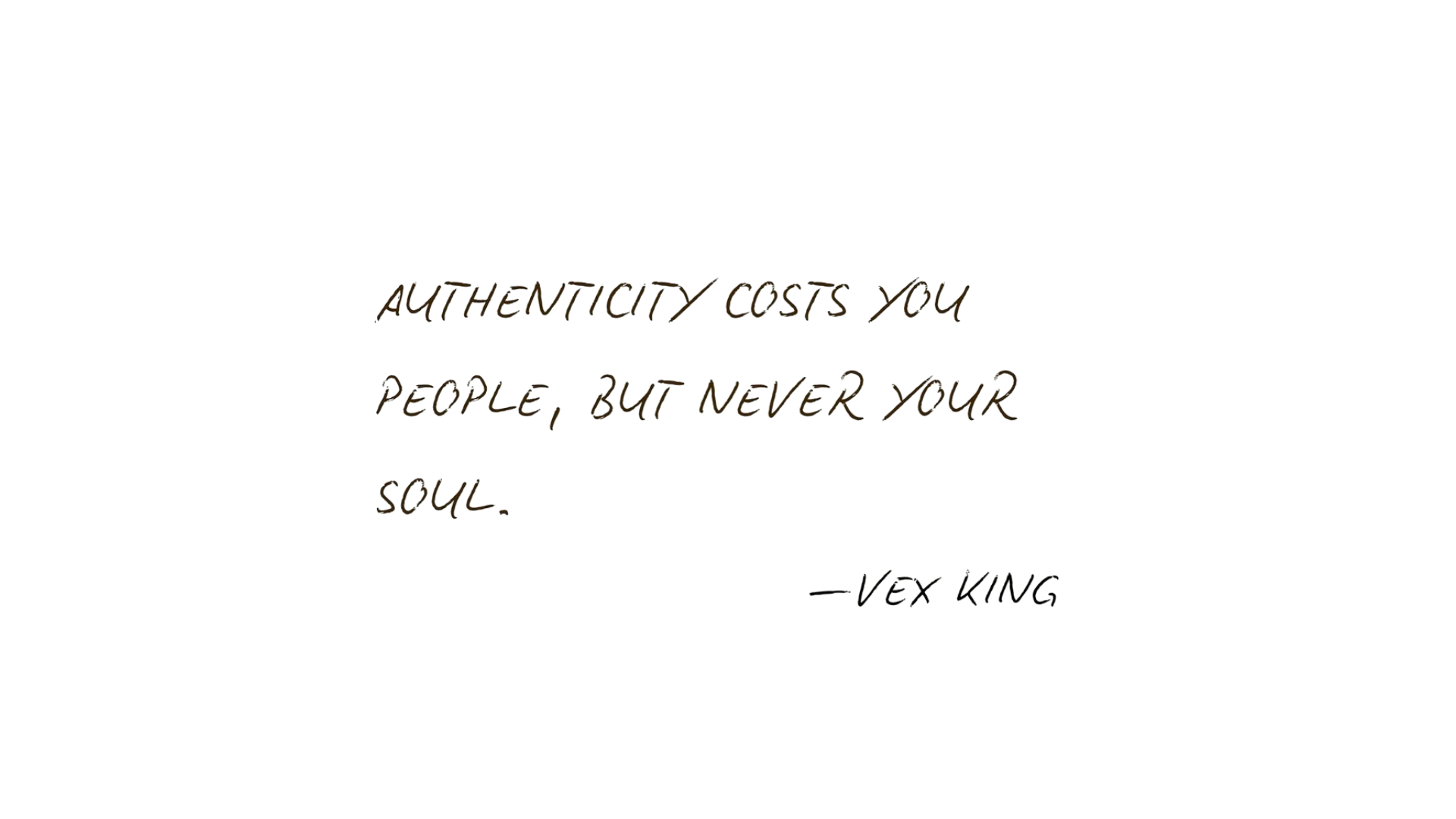 Black and white quote by Vex King