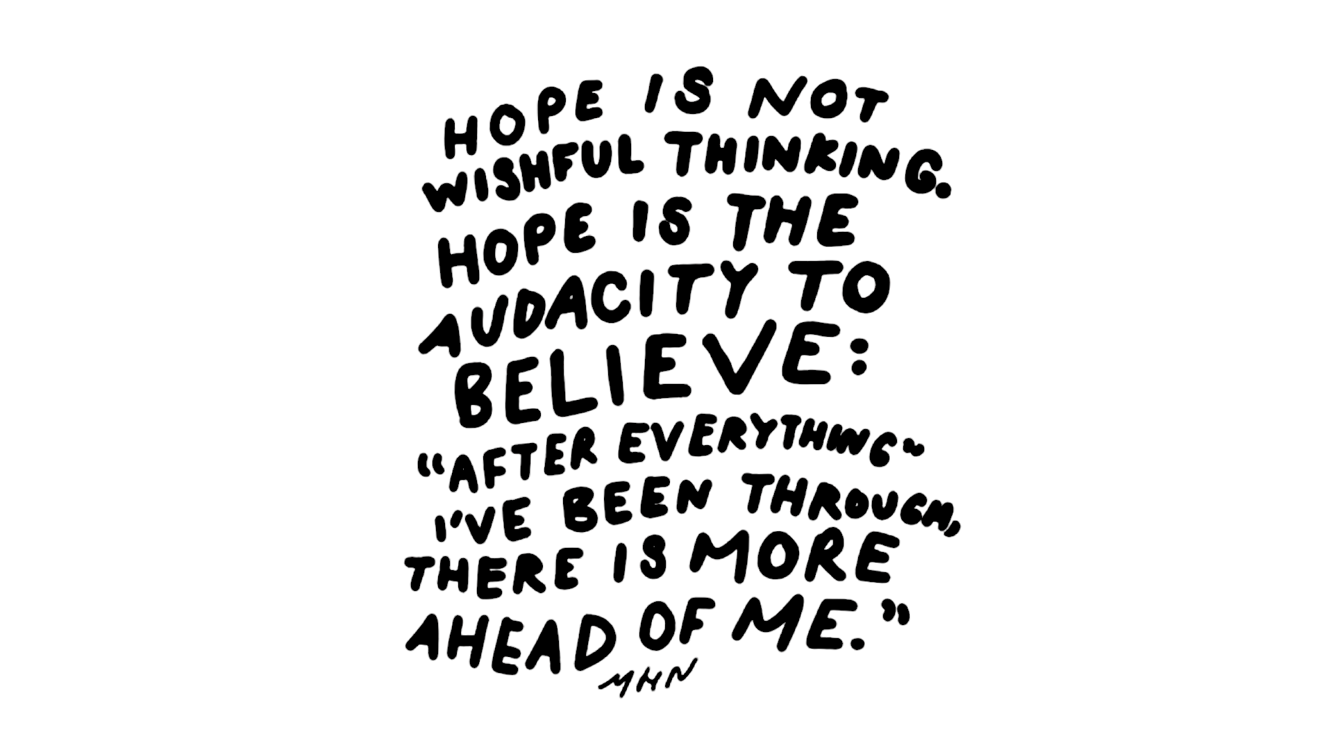 Black and white quote by Morgan Harper Nichols