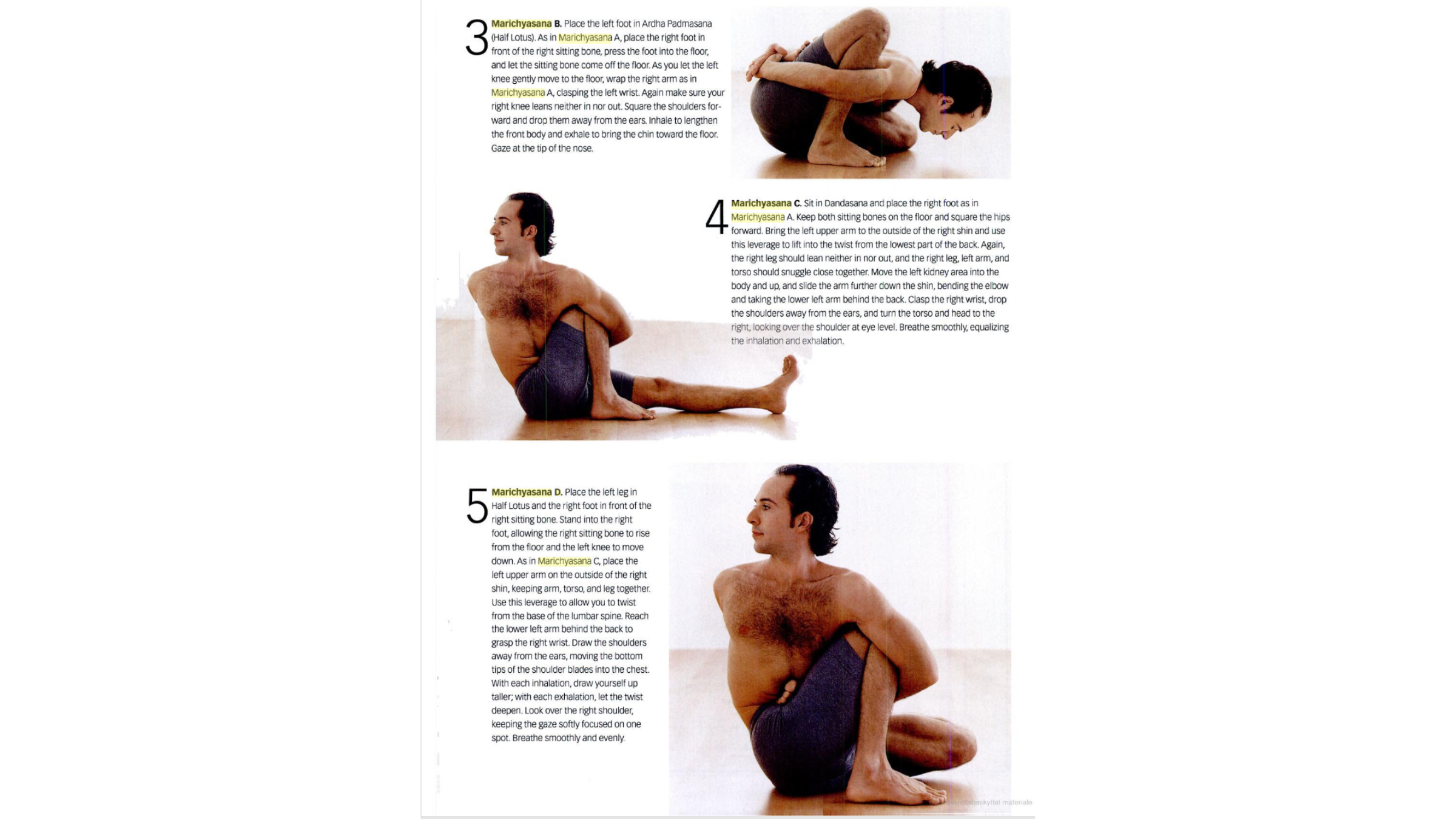 Image of man practicing Marichyasana D variations.